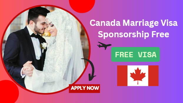 Canada Marriage Visa Sponsorship
